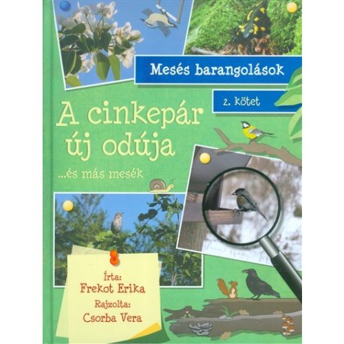 A cinkepár új odúja ...és más mesék /Mesés barangolások 2.