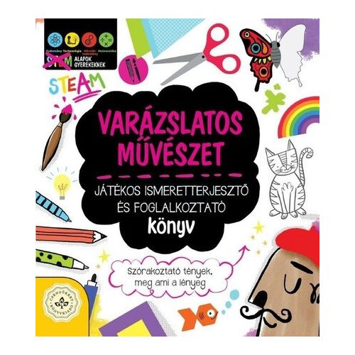 Varázslatos művészet - Játékos ismeretterjesztő és foglalkoztató könyv