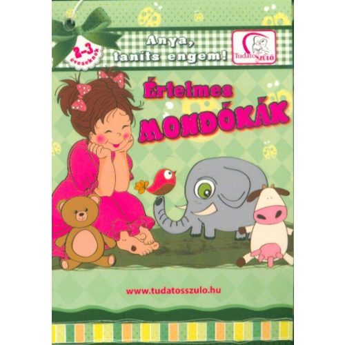 Értelmes mondókák 2-3 éveseknek - Anya, taníts engem!