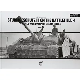   Sturmgeschütz III on the battlefield 4 - World War Two Photobook Series Vol. 13.