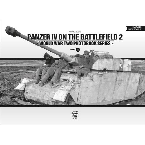 Panzer IV on the battlefield 2 - World War Two Photobook Series Vol. 16.