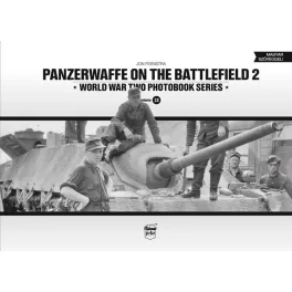   Panzerwaffe on the battlefield 2 - World War Two Photobook Series Vol. 21.
