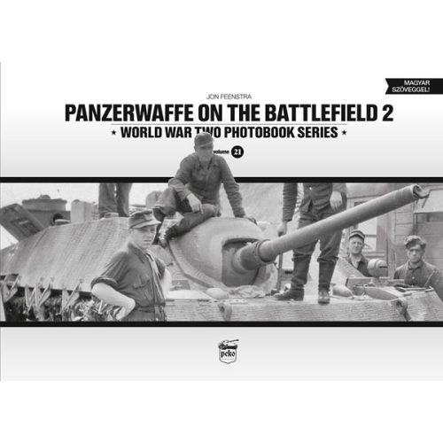 Panzerwaffe on the battlefield 2 - World War Two Photobook Series Vol. 21.