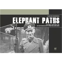   Elephant Paths - Combat history of Sturmgeschütz-Abteilung 203