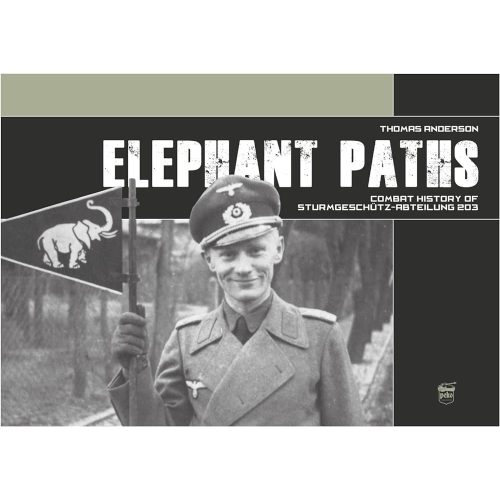 Elephant Paths - Combat history of Sturmgeschütz-Abteilung 203