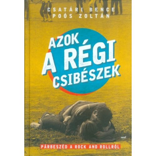 Azok a régi csibészek /Párbeszéd a Rock and Rollról