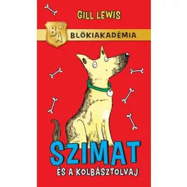Szimat és a kolbásztolvaj /Blökiakadémia