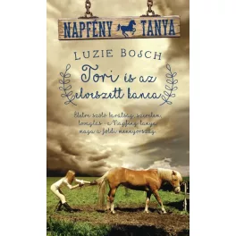 Tori és az elveszett kanca /Napfény tanya