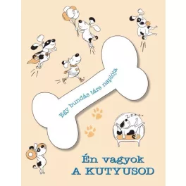 Én vagyok a kutyusod /Egy bundás társ naplója
