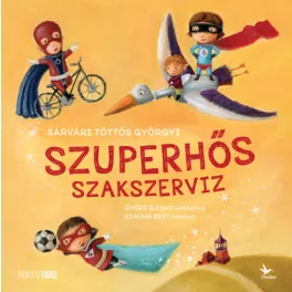 Szuperhős szakszerviz