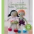 Amigurumi Játéktár - Horgolóiskola Lilleliis útmutatásaival  125 szuper fotóval illusztrálva