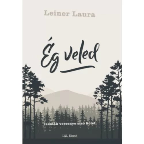Ég veled - Iskolák versenye - első kötet
