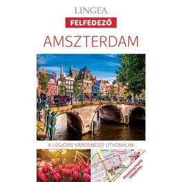   Amszterdam - Lingea felfedező /A legjobb városnéző útvonalak összehajtható térképpel