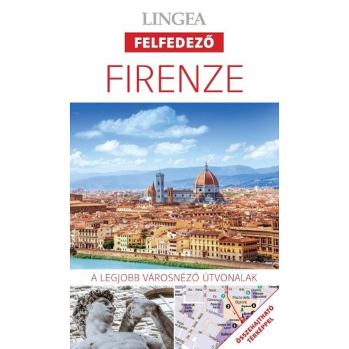 Firenze - Lingea felfedező /A legjobb városnéző útvonalak összehajtható térképpel