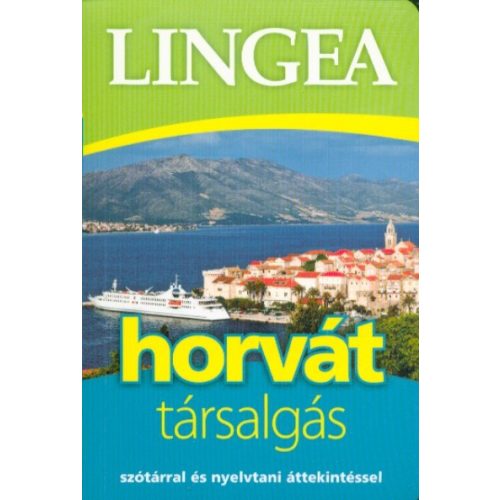 Lingea horvát társalgás /Szótárral és nyelvtani áttekintéssel (2. kiadás)