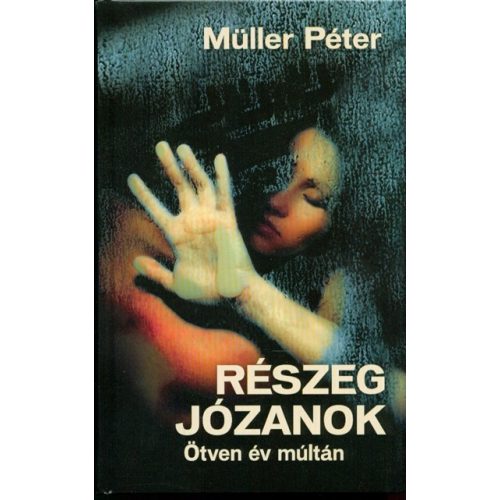 Részeg józanok - Ötven év múltán