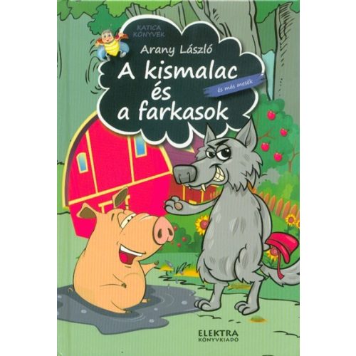 A kismalac és a farkasok /Katica könyvek