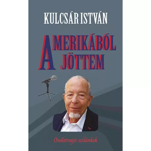 Amerikából jöttem - Önéletrajzi szilánkok