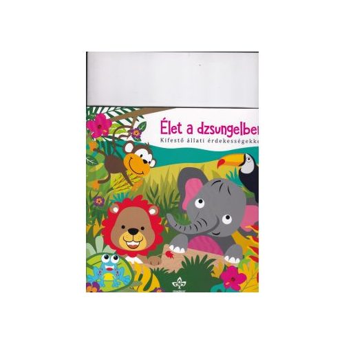 Élet a dzsungelben - Kifestő állati érdekességekkel
