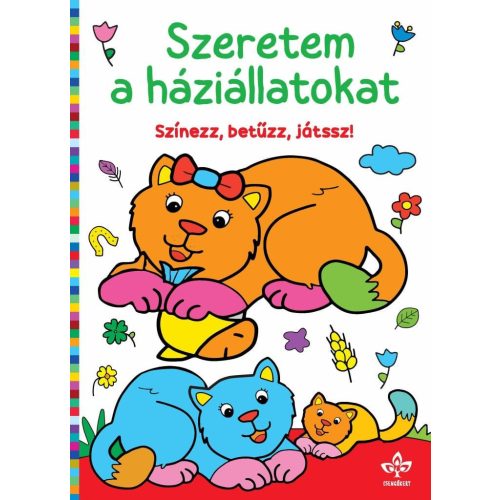 Szeretem a háziállatokat - Színezz, betűzz, játssz!