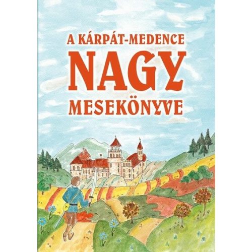 A Kárpát-medence nagy mesekönyve