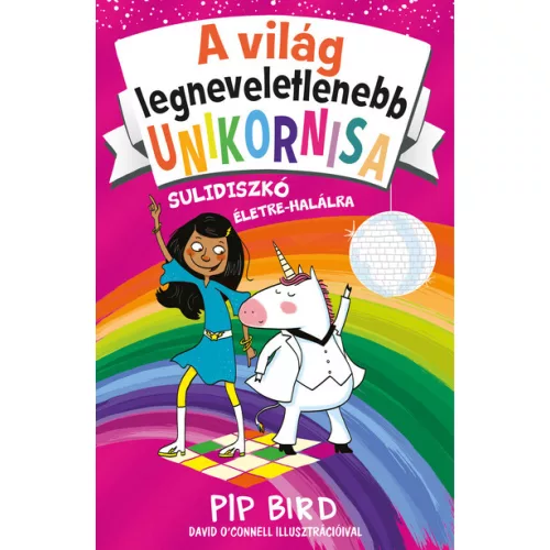 A világ legneveletlenebb unikornisa 3. - Sulidiszkó életre-halálra