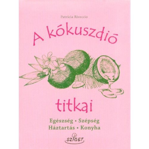 A kókuszdió titkai