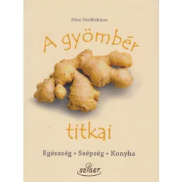 A gyömbér titkai