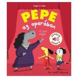 Pepe az operában - Zenélő könyv