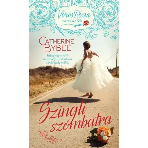 Szingli szombatra - Vörös Rózsa történetek