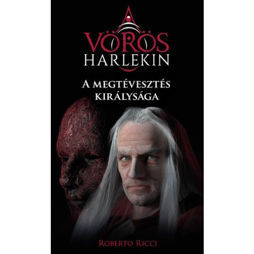 A megtévesztés királysága - A vörös harlekin 2.