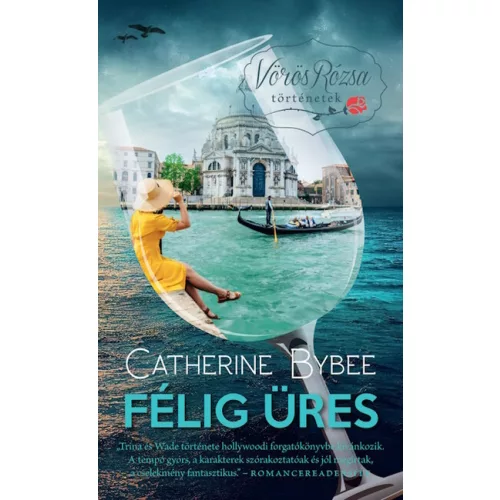 Félig üres - Vörös Rózsa történetek
