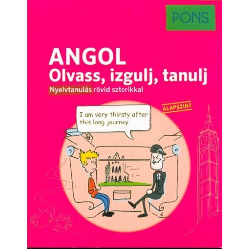 PONS - Angol - Olvass, izgulj, tanulj - Nyelvtanulás rövid sztorikkal