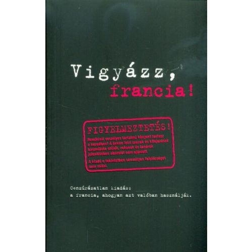 Vigyázz, francia!