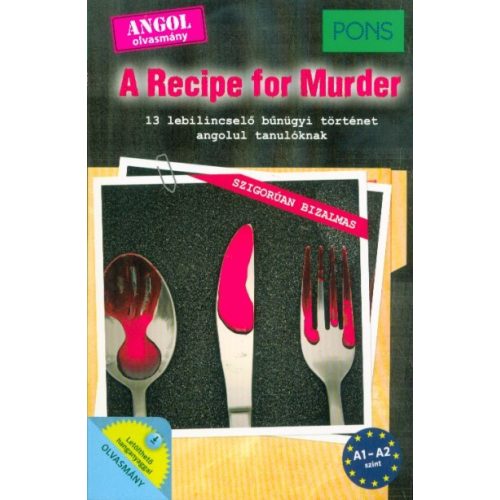 PONS A Recipe for Murder - 13 lebilincselő bűnügyi történet angol tanulóknak