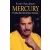 Mercury - Freddie Mercury hiteles története