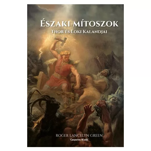Északi mítoszok - Thor és Loki kalandjai