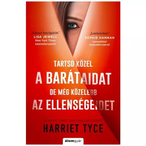 Tartsd közel a barátaidat, de még közelebb az ellenségeidet