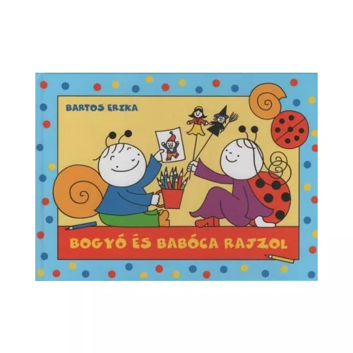 Bogyó és Babóca rajzol (új kiadás)