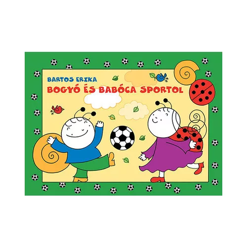 Bogyó és Babóca sportol (új kiadás)