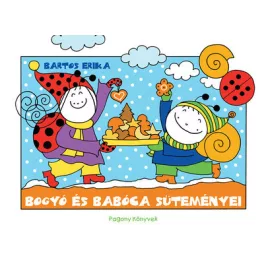 Bogyó és Babóca süteményei (új kiadás)