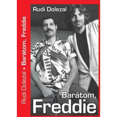 Barátom, Freddie