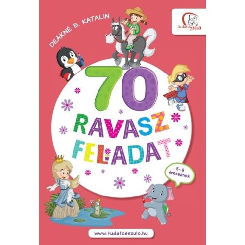 70 ravasz feladat - 5-8 éveseknek