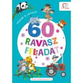 60 ravasz feladat - 4-5 éveseknek - Tudatos Szülő