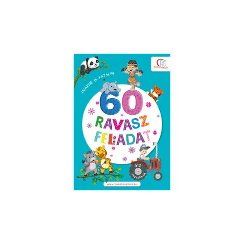 60 ravasz feladat - 4-5 éveseknek - Tudatos Szülő