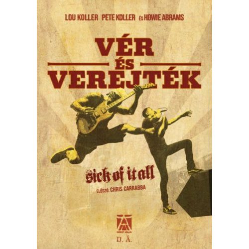 Vér és verejték - Sick of It All