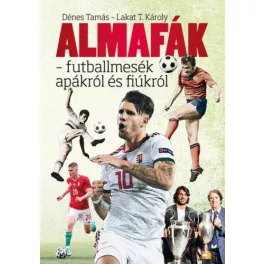 Almafák - futballmesék apákról és fiúkról
