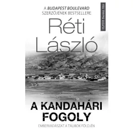   A kandahári fogoly - Embervadászat a tálibok földjén (új kiadás)