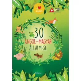 30 angol-magyar állatmese - I love English (új kiadás)