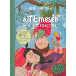 A TE meséd - Történetek rólad, neked